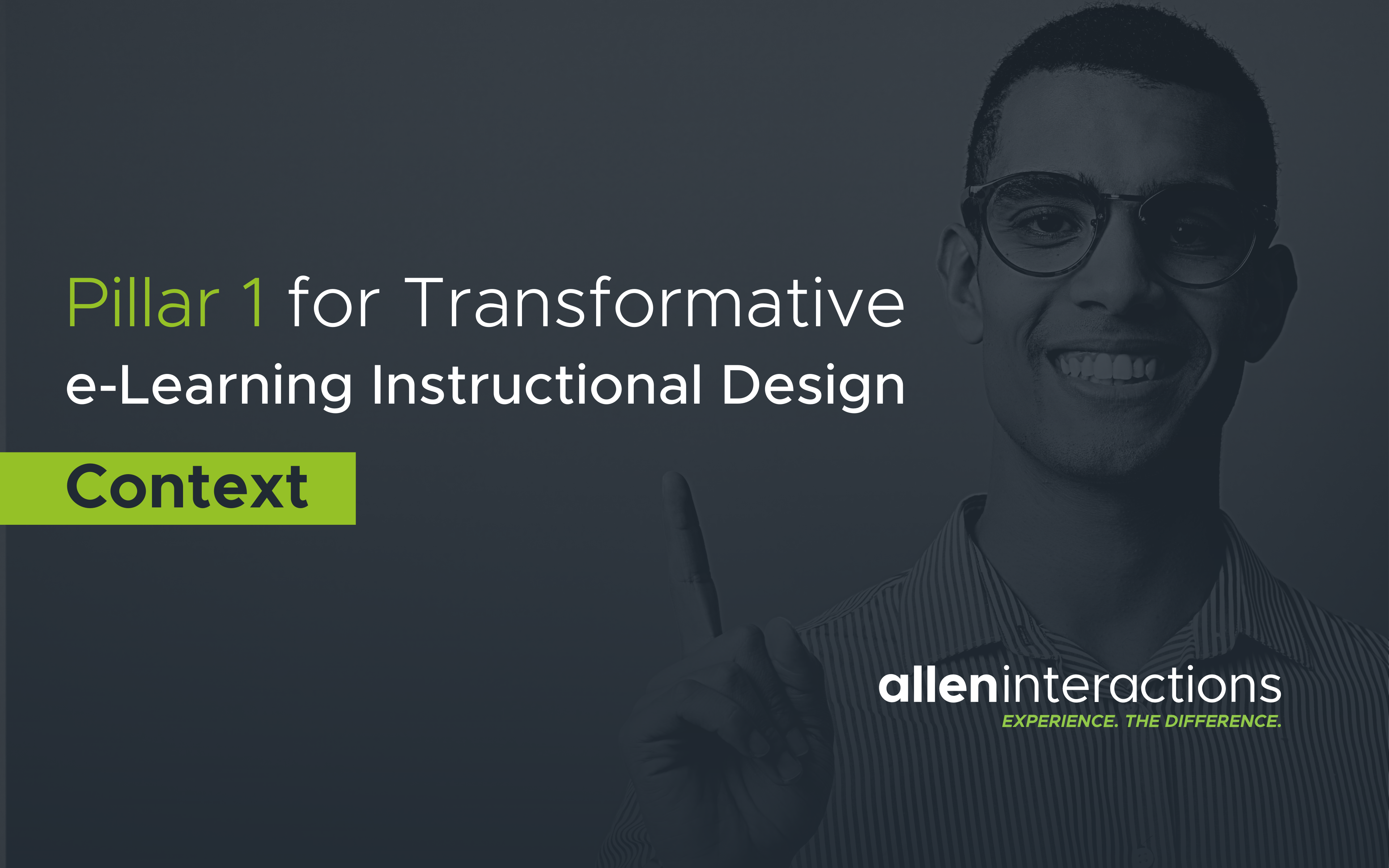 Pillar 1 for Transformative e-Learning Instructional Design: Context
